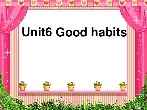 广东版开心学英语五年级下册Unit 6《Good Habits》公开课课件