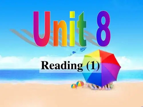 译林牛津版英语八年级下册 Unit 8 教学课件 Reading (1)
