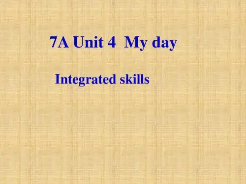 2015秋牛津译林版英语七上Unit 4《My day》(Integrated skills)ppt课件1