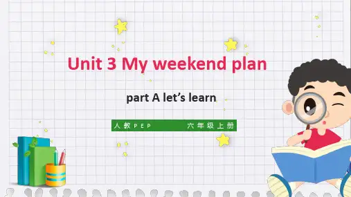 小学英语人教版六年级上册《Unit 3 My weekend plan part A let's l