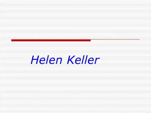 精品 公开课课件 六年级下册unit12 Helen Keller课件