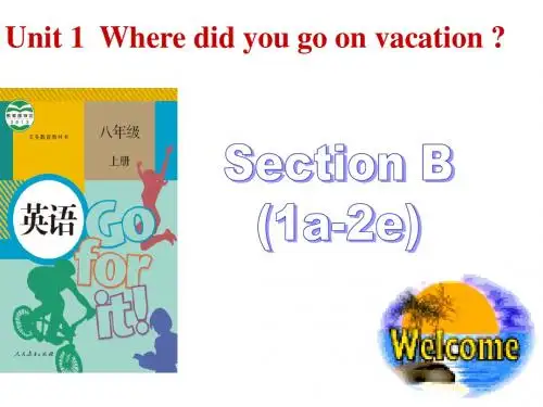 2013八年级新人教版uint1where_did_you_go_on_vacation_SectionB(1A-4)self_check