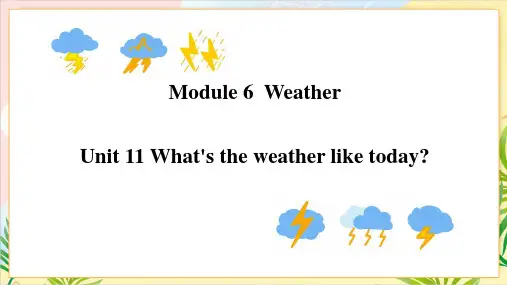 M6U11What'stheweatherliketoday-五年级英语上学期课件(教科版广州)