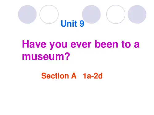 unit9-Have-you-ever-been-to-a-museum(1)