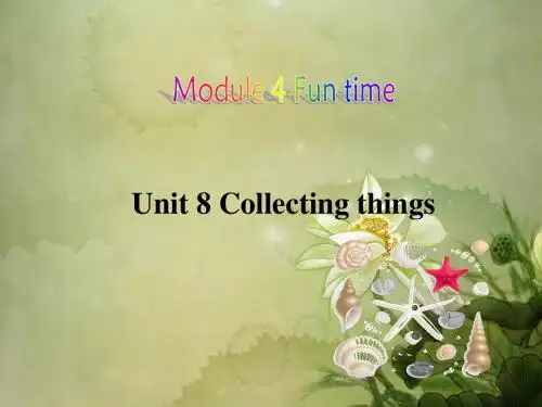 牛津深圳初中英语七上Unit 8《Collecting things Speaking》课件