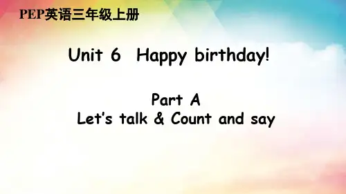 Unit6Happybirthday!PartALet’stalkCountandsay(课件)人教