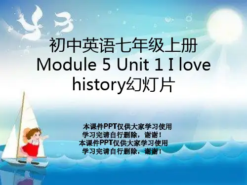 初中英语七年级上册Module 5 Unit 1 I love history幻灯片