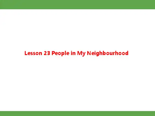 Unit 4 My Neighbourhood Lesson 23课件冀教英语八上