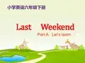 Unit 2  Last Weekend 英语教学课件周成英课件