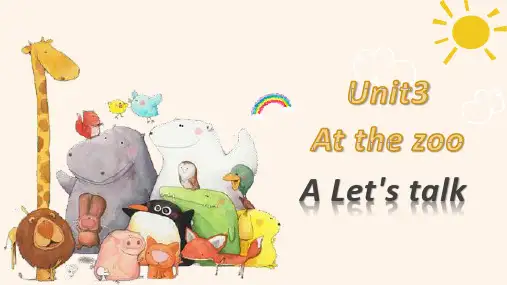 人教pep三年级下册英语课件Unit3 At the zoo A Let's talk