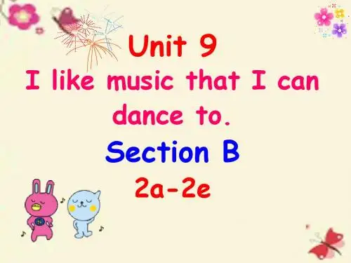 【学海风暴】2016九年级英语全册 Unit 9 I like music that I can dance to Section B(2a-2e)课件