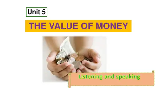 Unit 5 THE VALUE OF MONEY高一英语课件(人教版2019必修第三册)