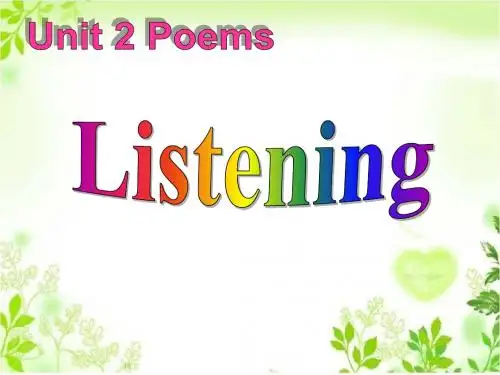 Unit 2 Poems  Listening 课件-人教选修6精品