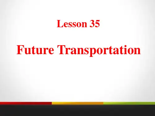 Future Transportation_Go with Transportation! PPT课件
