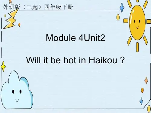 四年级下册英语课件Module4Unt2Will it be hot in Haikou外研版(三起)课件 