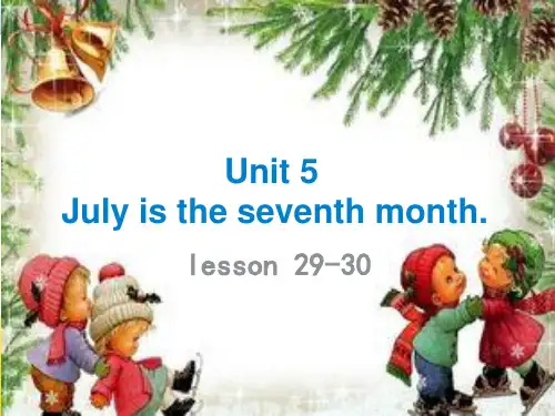 2020年人教精通版六年级上册英语Unit 5 July is the seventh month  Lesson 29-30课件