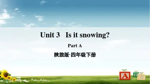 陕旅版四年级英语下册Unit 3   Is it snowing A课件