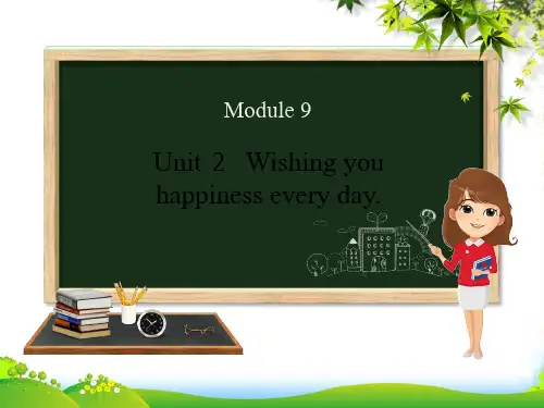 外研六年级英语下册Module9Unit2Wishingyouhappinesseveryday课件
