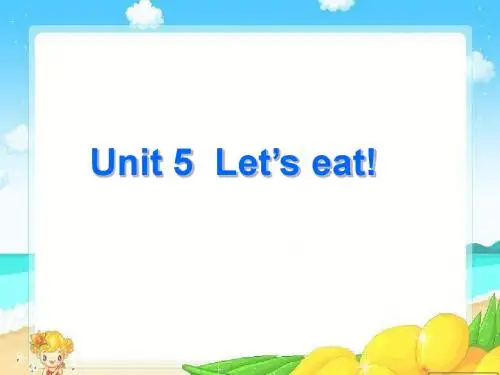 最新PEP小学英语三年级上册Unit5 Let’s eat!