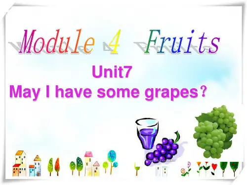 广州版小学英语三年级下册Unit 7 May I have some grapes课件