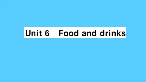 三年级下册英语作业课件-Unit 6 Food and drinks (共7张PPT)