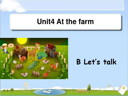 人教版PEP英语四年级下册Unit4 At the farm__B__Let’s__talk教学课件等