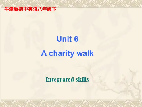 牛津译林版英语八下《Unit 6 A Charity Walk》(Intergrated skills)课件