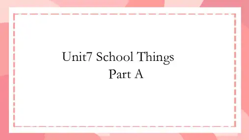 Unit7SchoolthingsPartA(课件)闽教版英语三年级上册