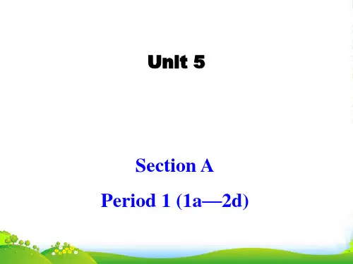 人教版英语九全Unit5 Section A(1a-2d)课件(共50张PPT)