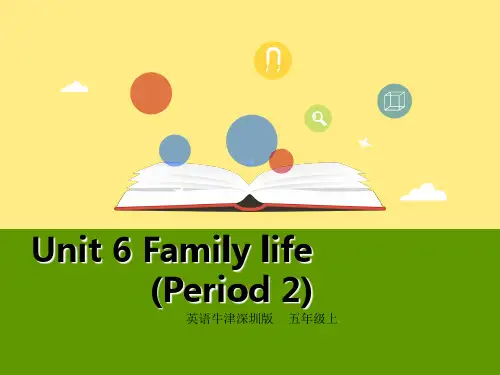 五年级英语上册 Unit 6 Family life(第2课时) 牛津上海版