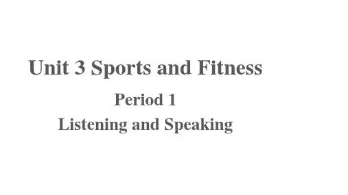 Sports and Fitness Listening and Speaking ppt课件