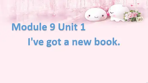 三年级英语下册课件-Module 9 Unit 1 I've got a new book245-外研版（三起）