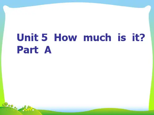 【新】人教PEP英语四年级下册Unit5 How much is it？优质课课件.ppt