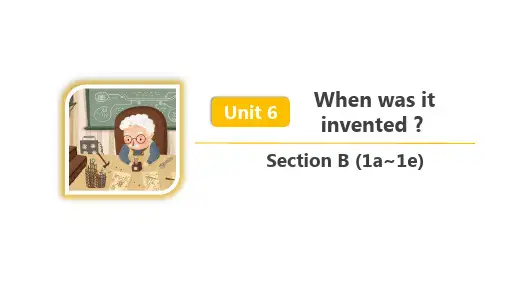 人教版九年级英语 Unit 6 Section B (1a~1e) 精品课件
