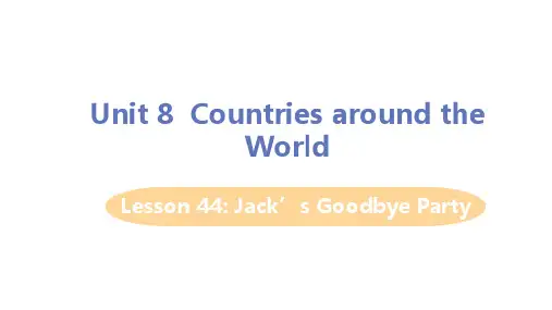 冀教七上英语Unit 8  Countries around the World Lesson 44