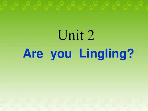 三年级下册英语课件-Unit 2 Are you Lingling1_湘少版
