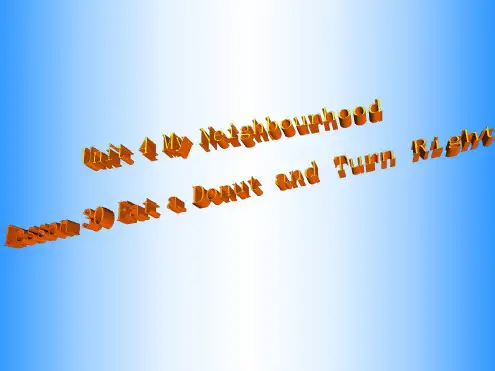 英语：Unit-4-《My-Neighbourhood.》Lesson-30课件(1)(冀教版八年级上)