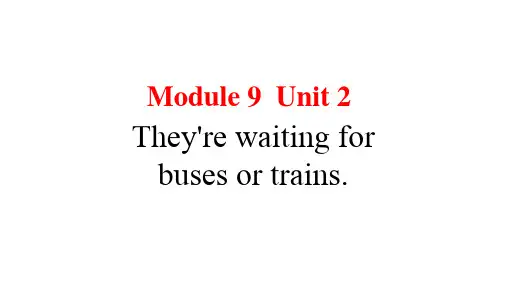 Module+9+Unit+2课件+2023-2024学年外研版英语七年级上册