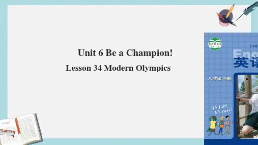 2019-2020年八年级英语下册 Unit 6 Be a Champion Lesson 34 Modern Olympics课件 冀教版
