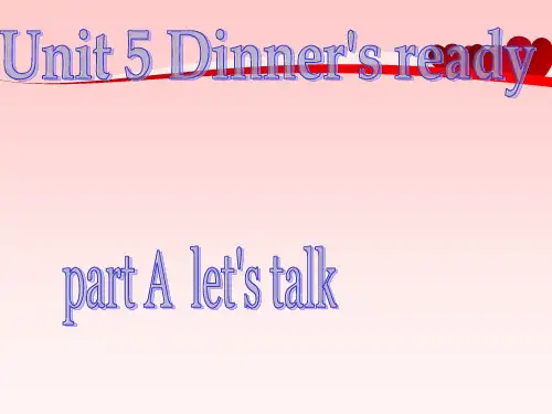 英语Unit5 Dinner's ready A let’s learn 公开课课件优质获奖