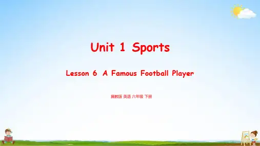 冀教版 英语六年级下册 Unit1 Lesson6 教学课件PPT小学公开课
