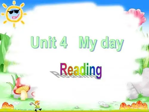Unit 4 My day(Reading) 课件(牛津译林版七年级上)