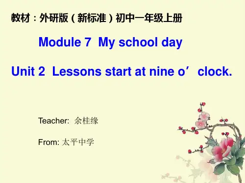 外研一年级上册Module7Unit2Lessonsstartatnineo'clock