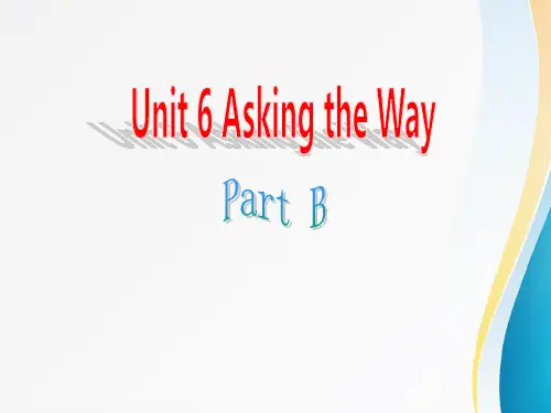 闽教 五上 Unit 6 Asking the Way Part B 课件