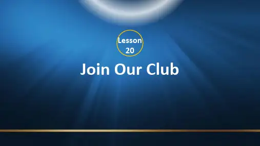 冀教版七年级英语下Lesson 20 Join Our Club教学课件 (共36张PPT)