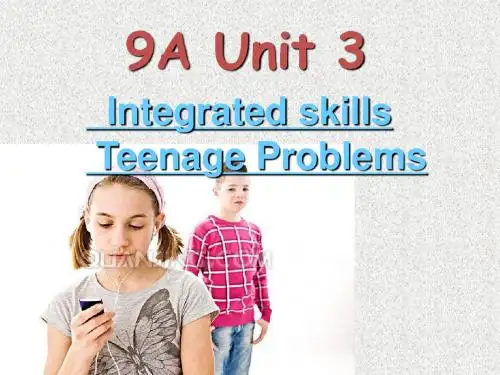 牛津译林版九年级上册Unit 3《Teenage problems》(Integrated skills)课件