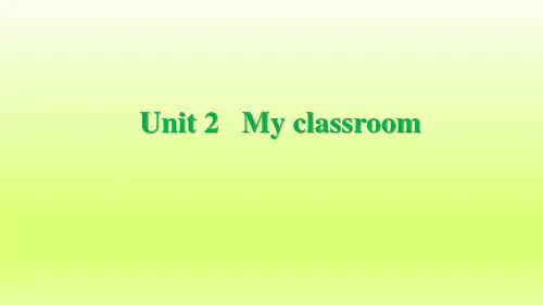 英语3年级上册 Unit 2  My classroom(Story)