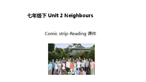 Unit2Neighbours Comic strip-Reading 七年级英语下册(牛津译林版)