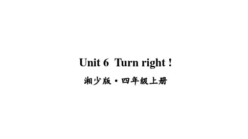 Unit 6 Turn right. EF