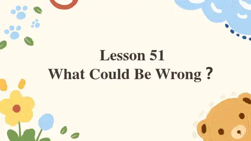 Unit9Lesson51WhatCouldBeWrong？课件冀教版英语九年级全册